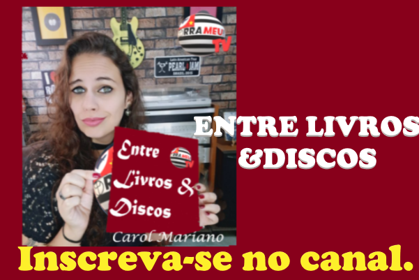ENTRE LIVROS E DISCOS - Inscreva se no canal